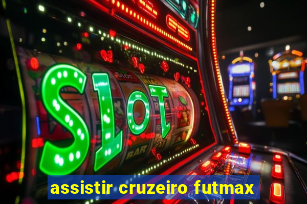 assistir cruzeiro futmax